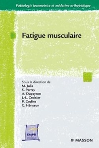 Marc Julia et Arnaud Dupeyron - Fatigue musculaire.