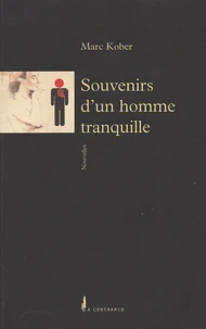 Souvenirs d'un homme tranquille