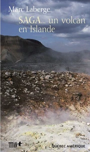 Saga ... un volcan en islande