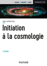Marc Lachièze-Rey - Initiation à la cosmologie.