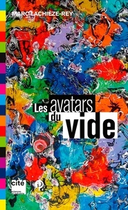 Marc Lachièze-Rey - Les avatars du vide.