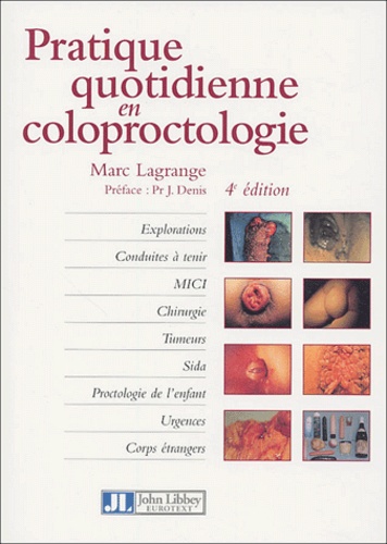 Marc Lagrange - Pratique quotidienne en coloproctologie.