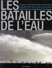 Marc Laimé et François Cuel - Les batailles de l'eau.