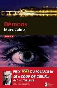 Marc Lainé - Démons - Coup de coeur de Franck Thilliez. Prix VSD 2016 - Démons.