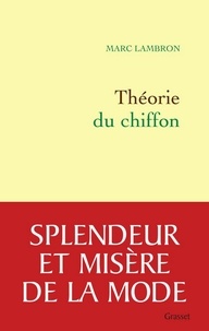Marc Lambron - Théorie du chiffon.