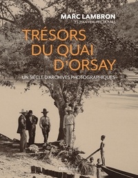 Marc Lambron - Trésors du quai d'Orsay - Un siècle d'archives inédites.