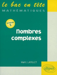 Marc Langlet - Nombres complexes - [terminale S.