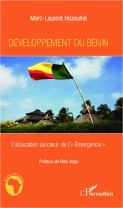 Marc-Laurent Hazoumê - Développement du Bénin - L'éducation au coeur de l'"Emergence".