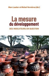 Marc Lautier et Michel Vernières - La mesure du développement - Des indicateurs en question.