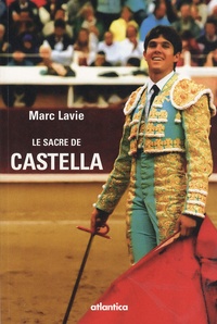 Marc Lavie - Le sacre de Castella.