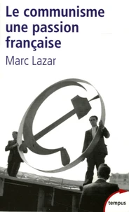 Le communisme, une passion française