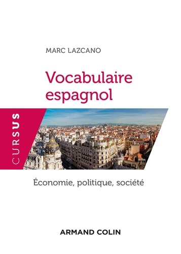 Vocabulaire espagnol. Economie, politique, société