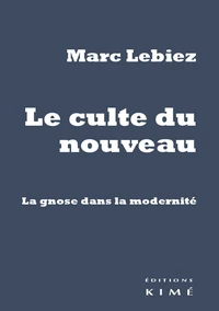 Le culte du nouveau