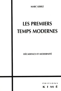 Les premiers temps modernes
