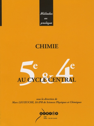 Marc Lecoeuche - Chimie au cycle central : 5e et 4e.