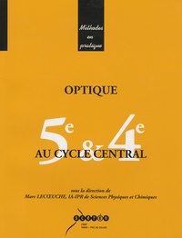 Marc Lecoeuche - Optique au cycle central 5e & 4e.