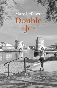 Marc Lefebvre - Double « Je ».