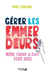Bon livre david plotz download Gérer les emmerdeurs même quand il faut faire avec par Marc Leibling in French 9782263169786 PDB iBook