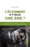 Marc Lemaire - L'économie a-t-elle une âme ? - Vers une économie féminine, consciente et animiste au coeur de la transition écologique.