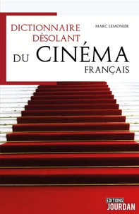 Dictionnaire désolant du cinéma francophone