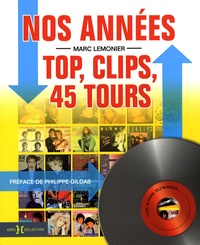 Marc Lemonier - Nos années Top, clips et 45 tours - 1984-1991.