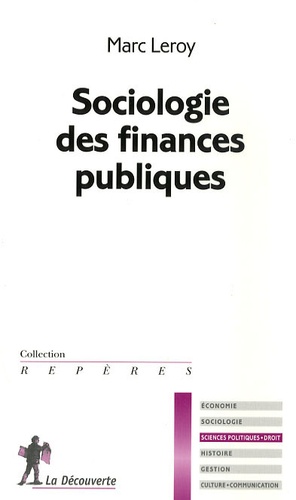 Marc Leroy - Sociologie des finances publiques.