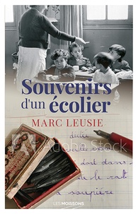 Marc Leusie - Souvenirs d'un écolier.
