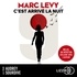 Marc Levy - C'est arrivé la nuit.