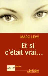 Marc Levy - Et si c'était vrai....