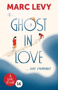 Trouver Ghost in Love par Marc Levy en francais