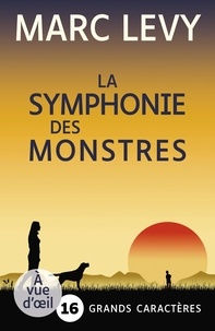 Marc Levy - La symphonie des monstres.