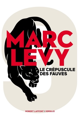 Marc Levy - Le crépuscule des fauves.