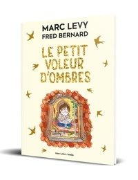 Marc Levy et Fred Bernard - Le petit voleur d'ombres Tome 1 : .