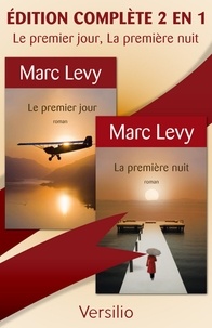 Marc Levy - Le premier jour, La première nuit - Version complète 2 en 1.