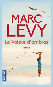Marc Levy - Le voleur d'ombres.