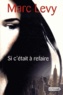 Marc Levy - Si c'était à refaire.