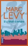 Marc Levy - Si c'était à refaire.