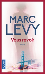 Marc Levy - Vous revoir.