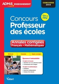 Marc Loison et Danièle Adad - Concours professeur des écoles - Annales corrigées français, mathématiques.