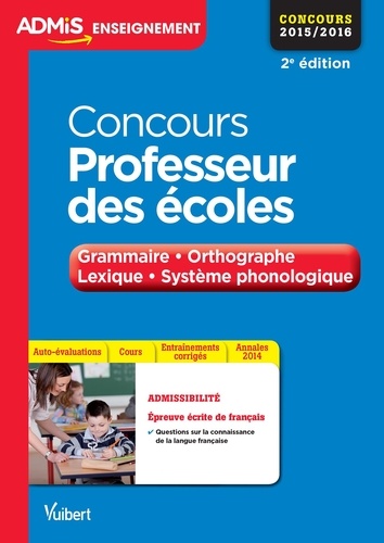 Concours Professeur des écoles. Grammaire, orthographe, lexique, système phonologique 2e édition