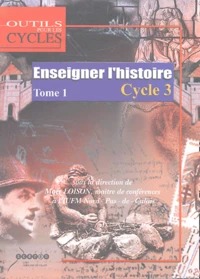 Enseigner l'Histoire au Cycle 3