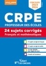 Marc Loison et Catherine Dolignier - Français et mathématiques CRPE - 24 sujets corrigés.