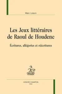 Les Jeux littéraires de Raoul de Houdenc