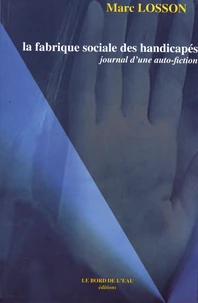 La fabrique sociale des handicapés