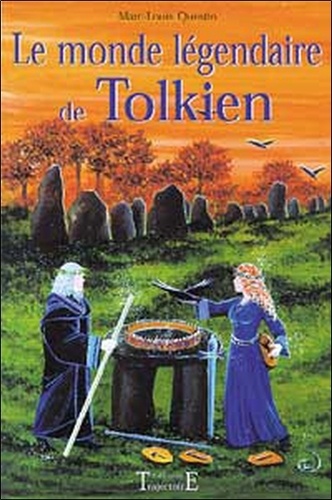 Marc-Louis Questin - Le Monde Legendaire De Tolkien.
