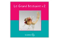 Le grand bestiaire n° 2