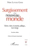 Marc Luyckx Ghisi - Surgissement d'un nouveau monde - Valeurs, vision, économie, politique... tout change.
