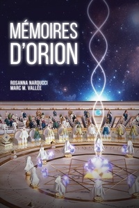 Marc M. Vallée et Rosanna Narducci - Mémoires d'Orion.