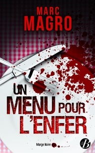 Marc Magro - Un menu pour l'enfer.