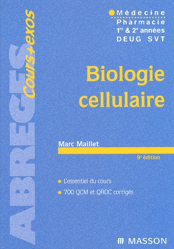 Marc Maillet - Biologie Cellulaire. 9eme Edition.